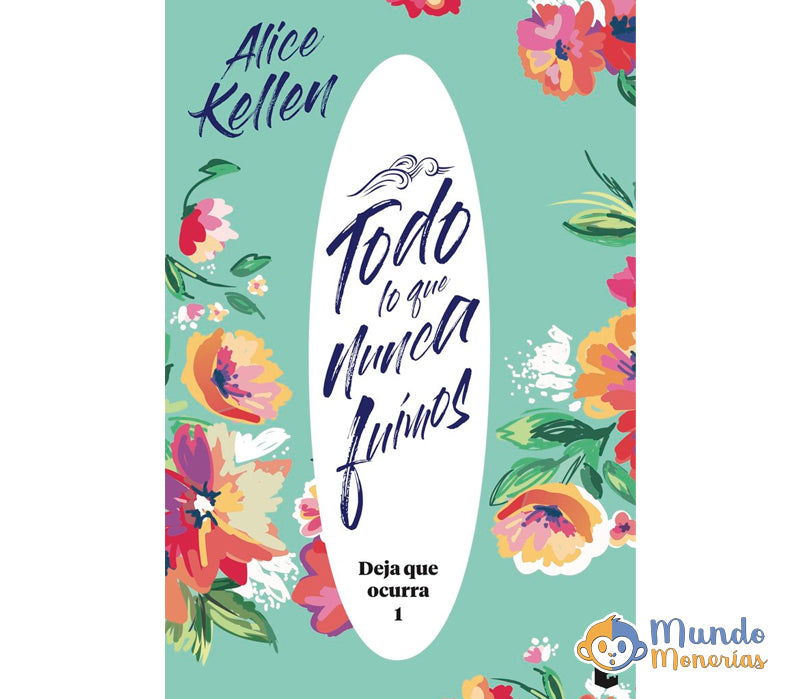 TODO LO QUE NUNCA FUIMOS - DEJA QUE OCURRA 1