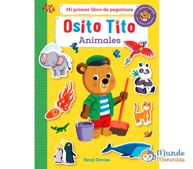 OSITO TITO. MI PRIMER LIBRO DE PEGATINAS. ANIMALES