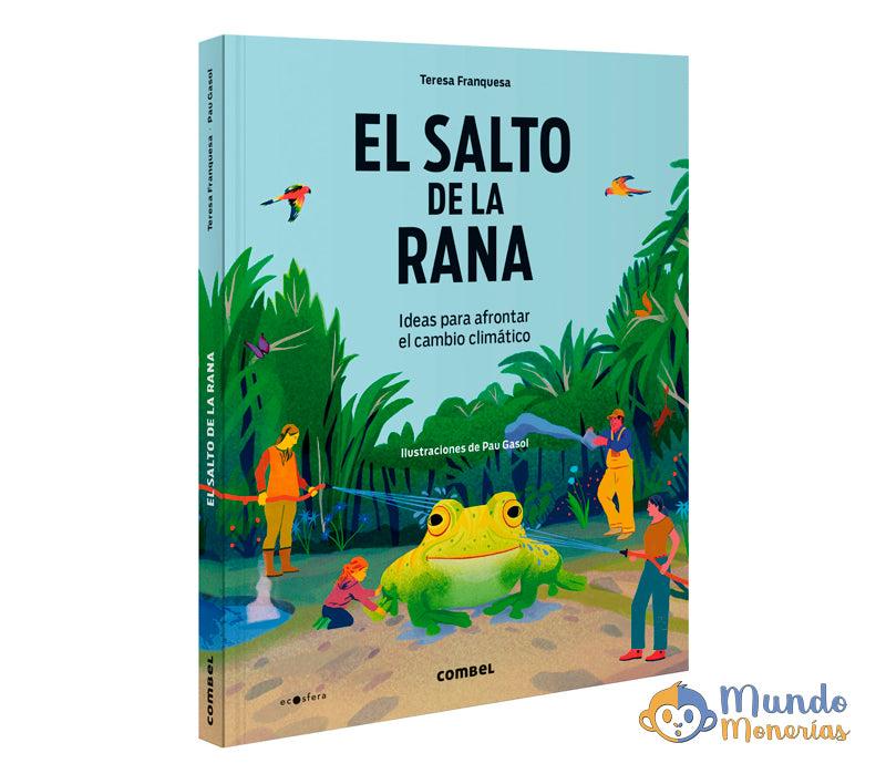 EL SALTO DE LA RANA. IDEAS PARA AFRONTAR EL CAMBIO CLIMATICO