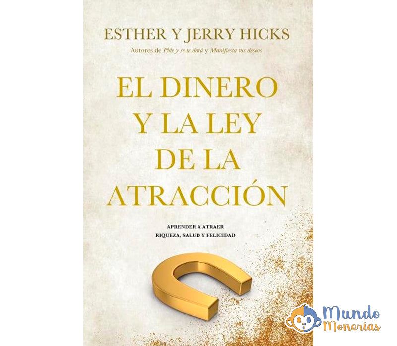 EL DINERO Y LA LEY DE LA ATRACCION