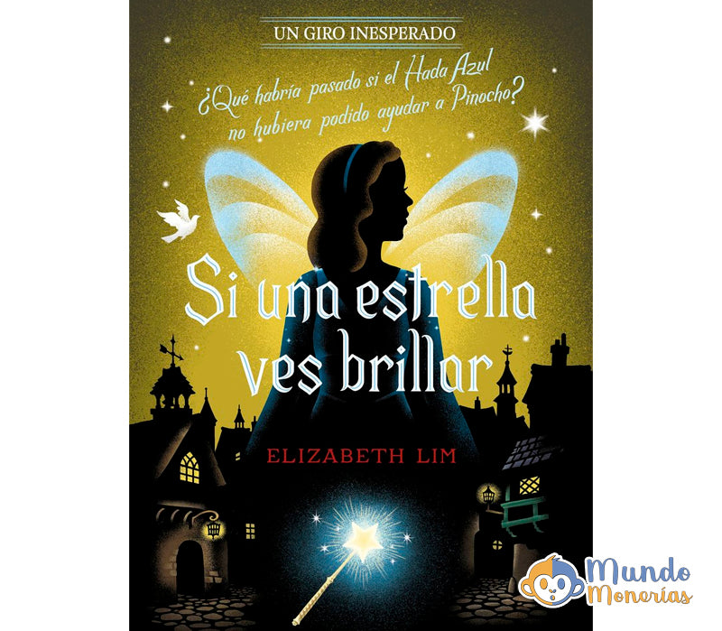 SI UNA ESTRELLA VES BRILLAR UN GIRO INESPERADO