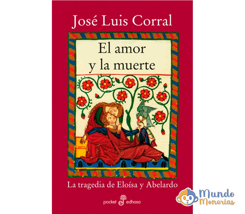 EL AMOR Y LA MUERTE. LA TRAGEDIA DE ELOISA Y ABELARDO