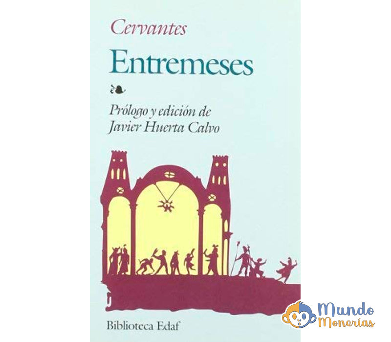 ENTREMESES - CERVANTES
