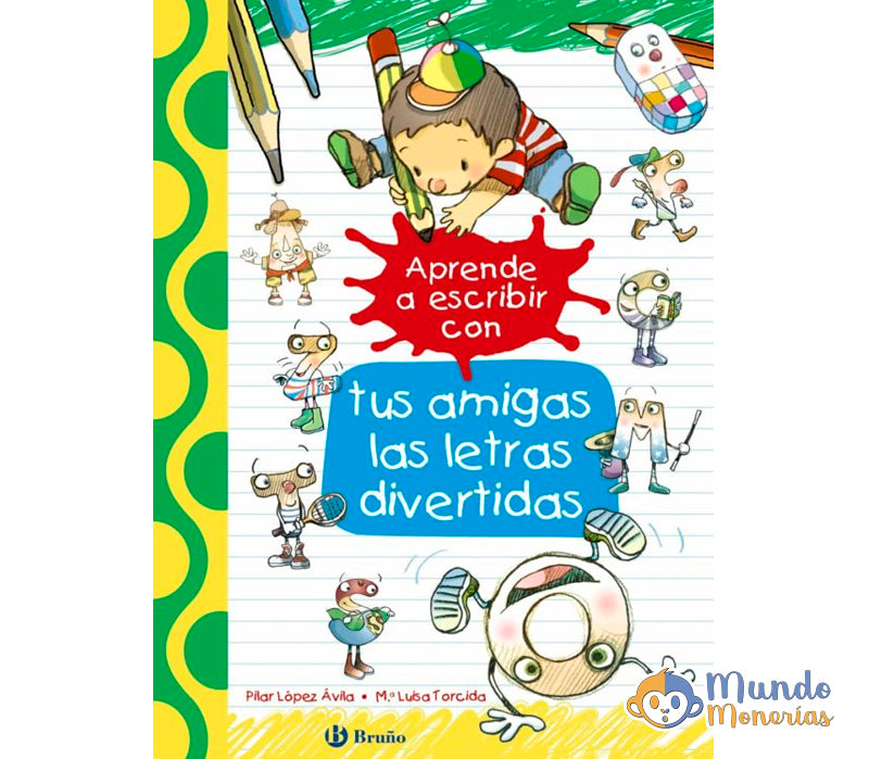 APRENDE A ESCRIBIR CON TUS AMIGAS LAS LETRAS DIVERTIDAS