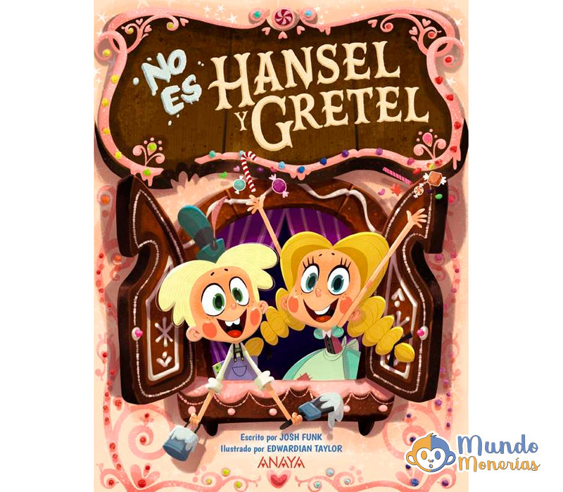 NO ES HANSEL Y GRETEL