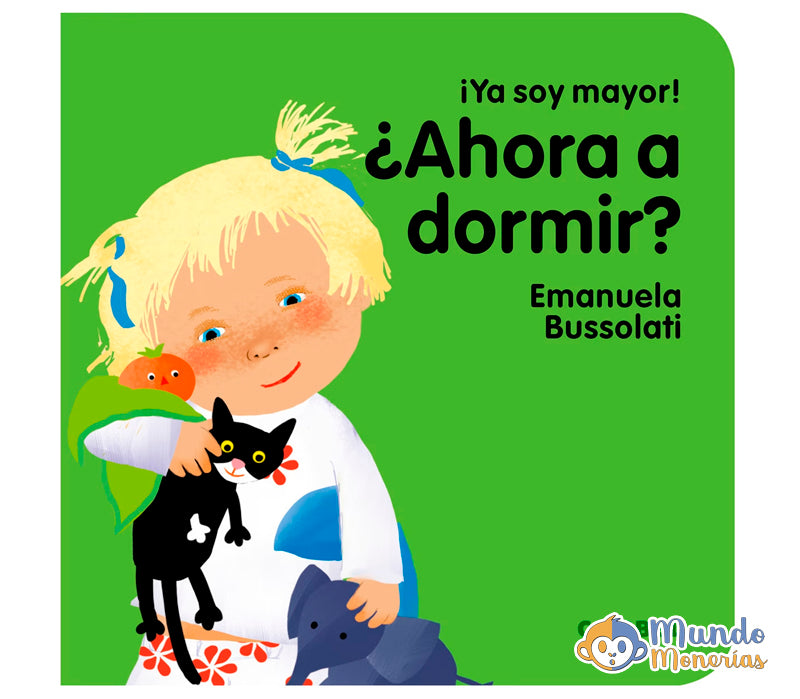 ¿AHORA A DORMIR? (¡YA SOY MAYOR!)