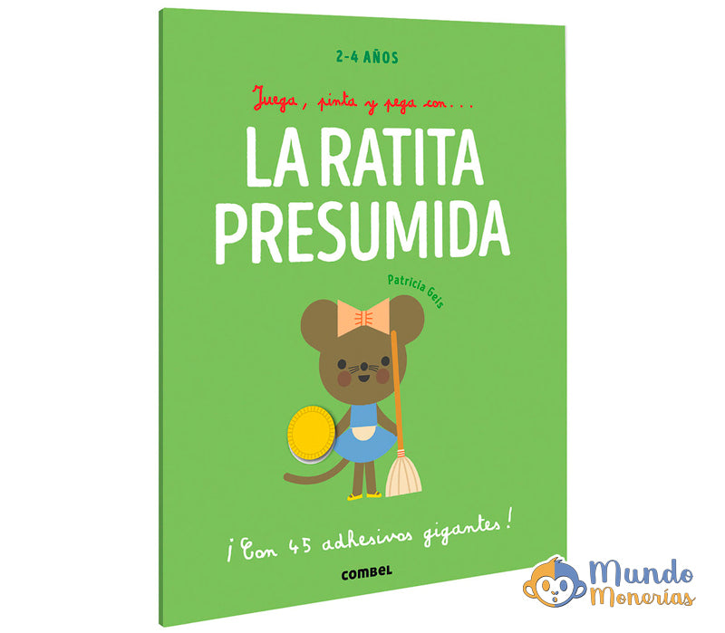 JUEGA, PINTA Y PEGA CON LA RATITA PRESUMIDA