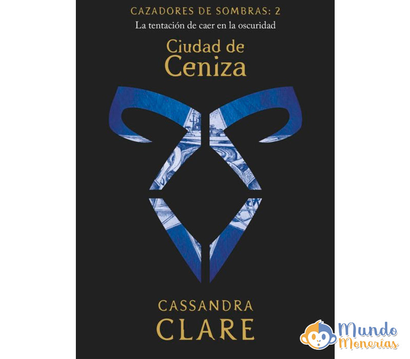 CIUDAD DE CENIZA (CAZADORES DE SOMBRAS 2)