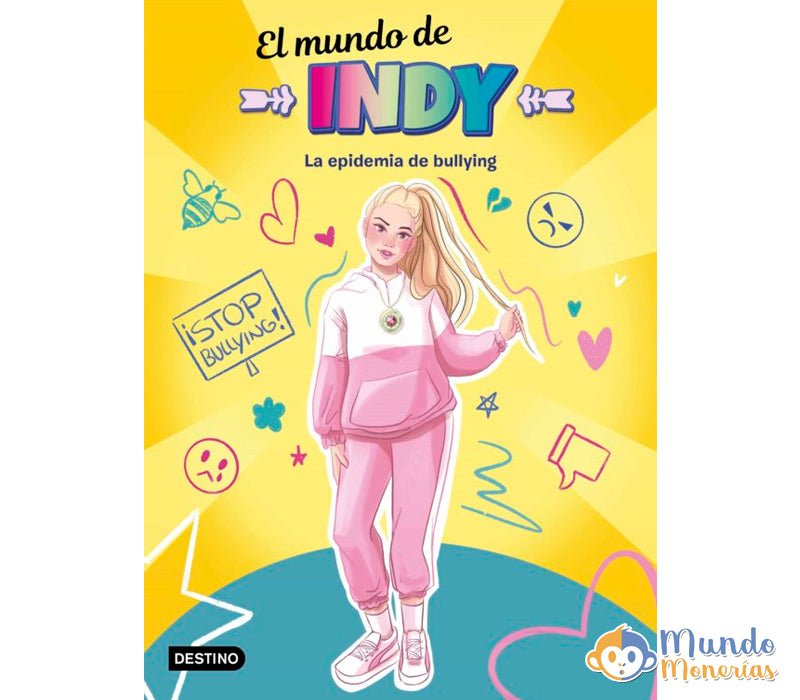 EL MUNDO DE INDY 1: LA EPIDEMIA DE BULLYING