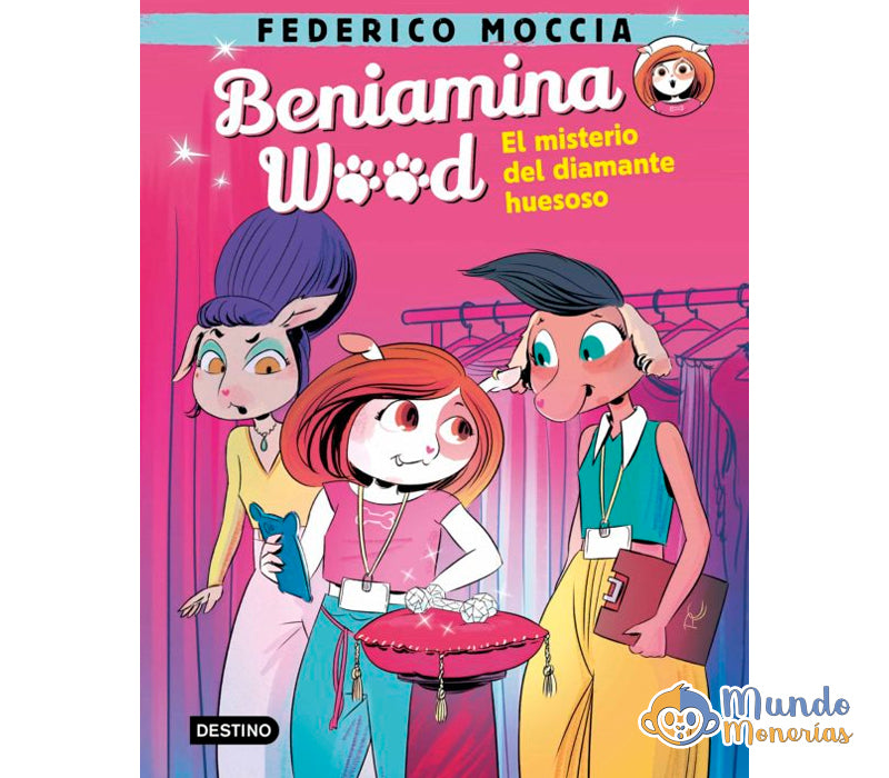 BENIAMINA WOOD 1. EL MISTERIO DEL DIAMANTE HUESOSO