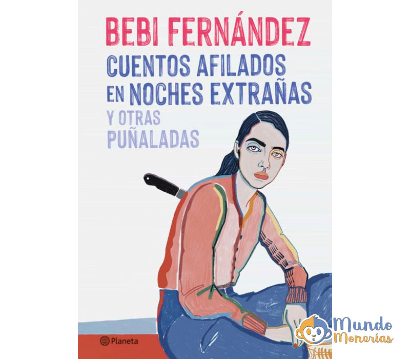 CUENTOS AFILADOS EN NOCHES EXTRAÑAS Y OTRAS PUÑALADAS