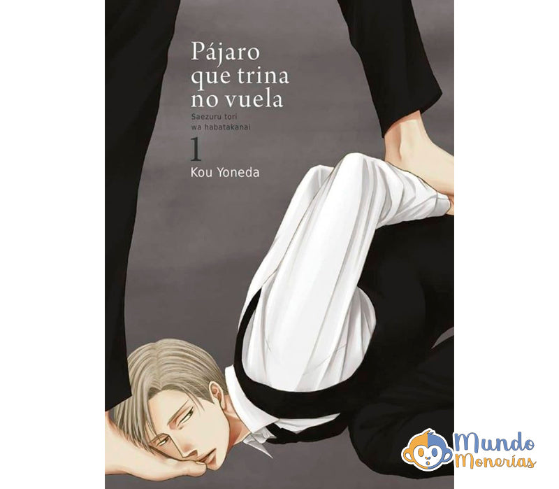 PÁJARO QUE TRINA NO VUELA, VOL. 1