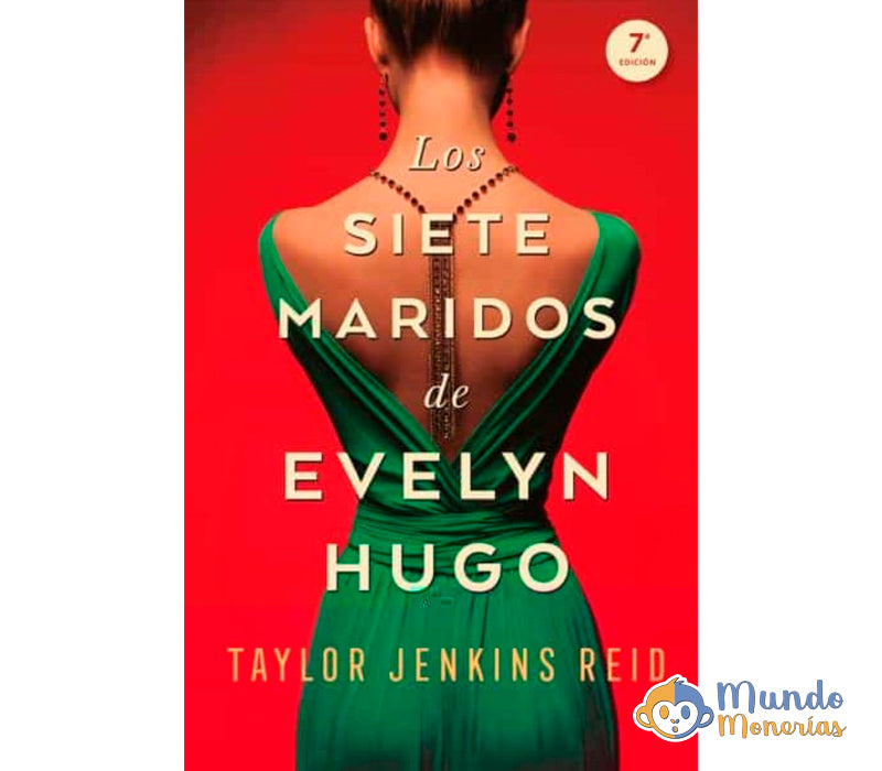 LOS SIETE MARIDOS DE EVELYN HUGO