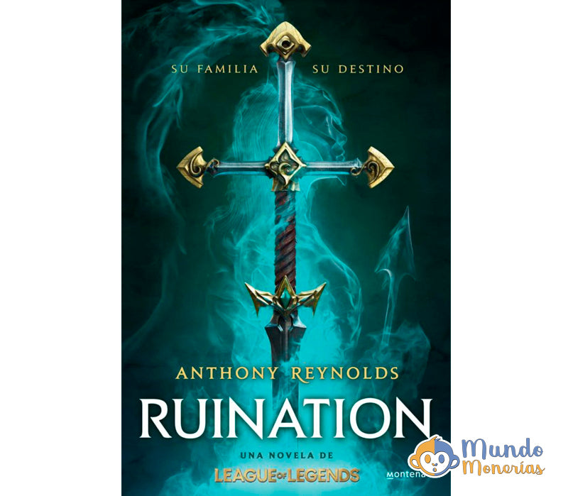 RUINATION: UNA NOVELA DE LEAGUE OF LEGENDS