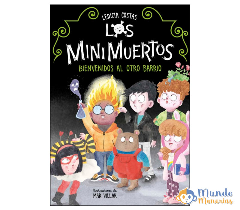 BIENVENIDOS AL OTRO BARRIO (LOS MINIMUERTOS 1)