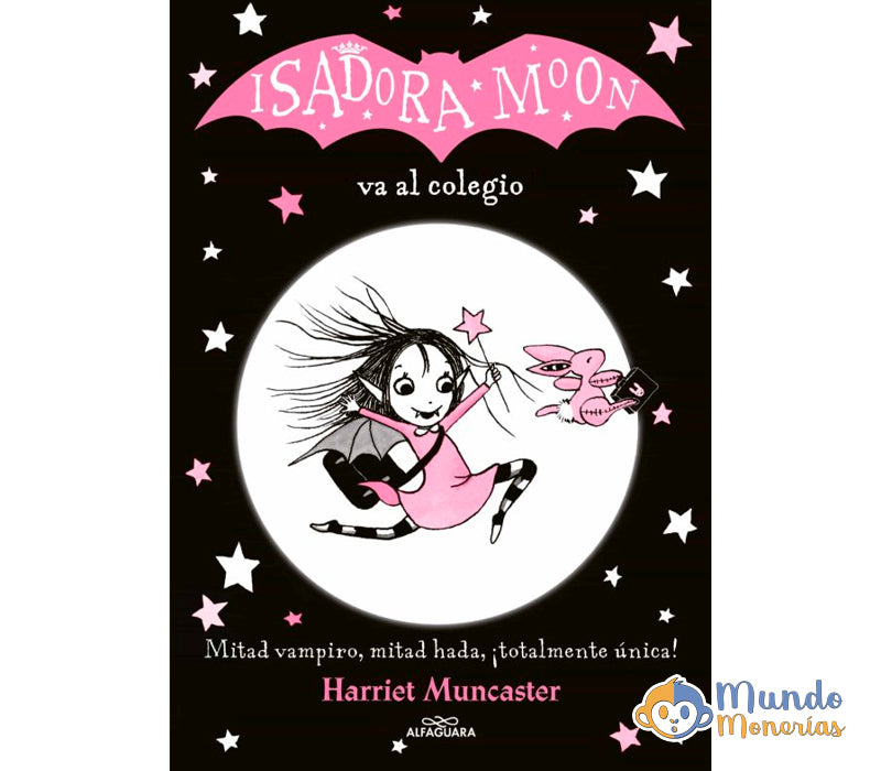 ISADORA MOON VA AL COLEGIO (ISADORA MOON 1)