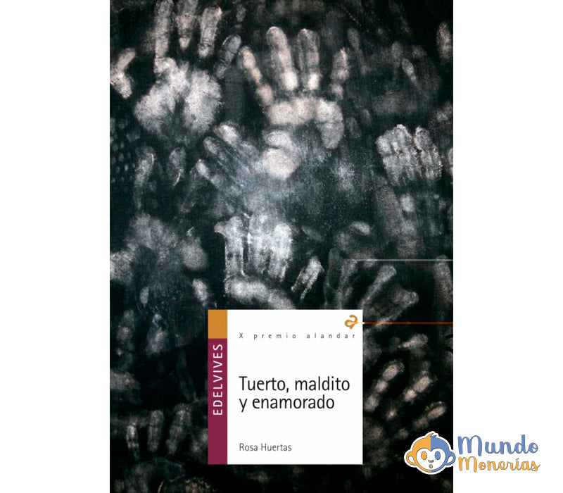TUERTO, MALDITO Y ENAMORADO