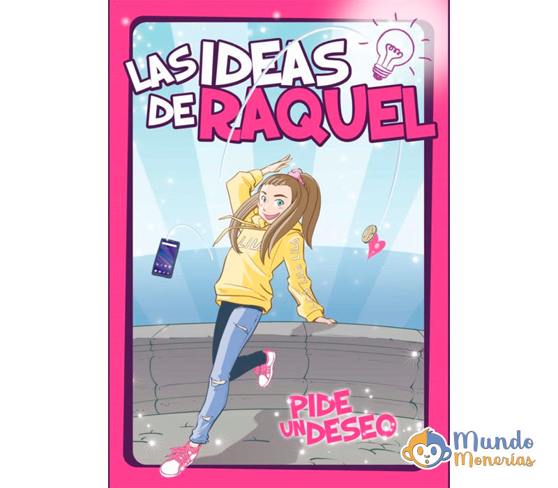 LAS IDEAS DE RAQUEL 1. PIDE UN DESEO