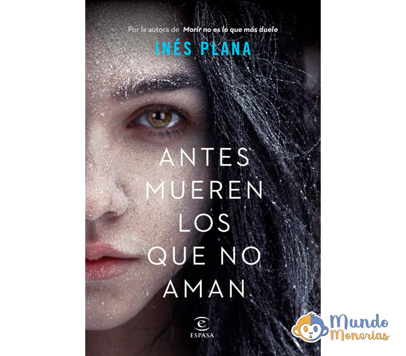 ANTES MUEREN LOS QUE NO AMAN