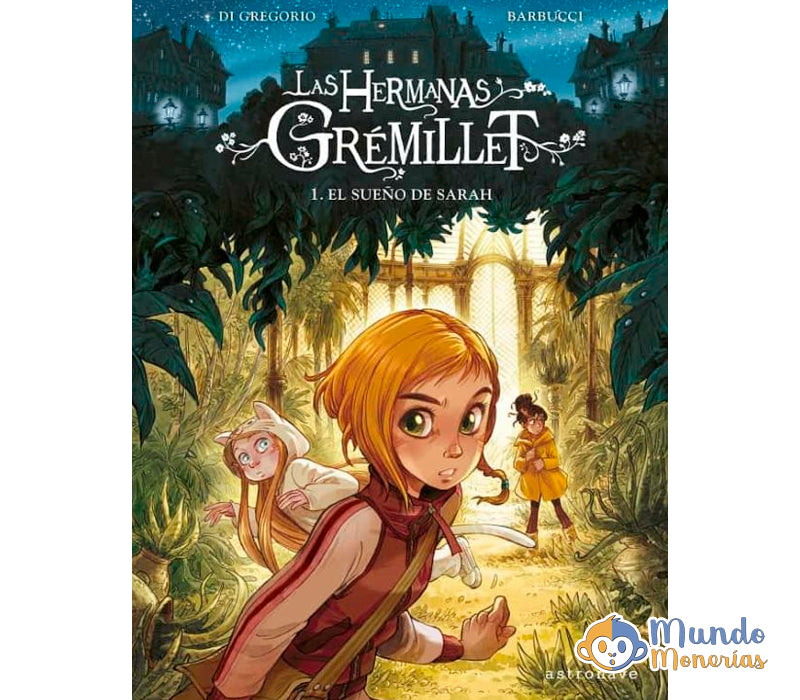 LAS HERMANAS GREMILLET 1. EL SUEÑO DE SARAH.