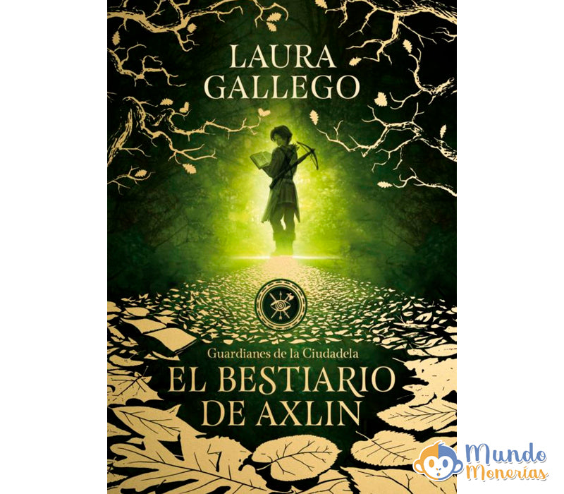 EL BESTIARIO DE AXLIN (GUARDIANES DE LA CIUDADELA 1)