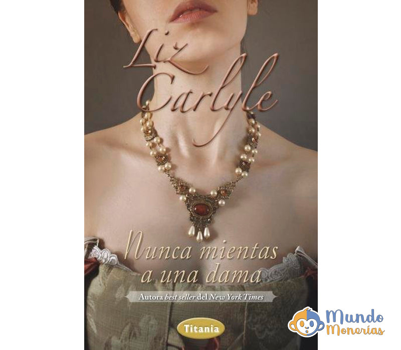 NUNCA MIENTAS A UNA DAMA