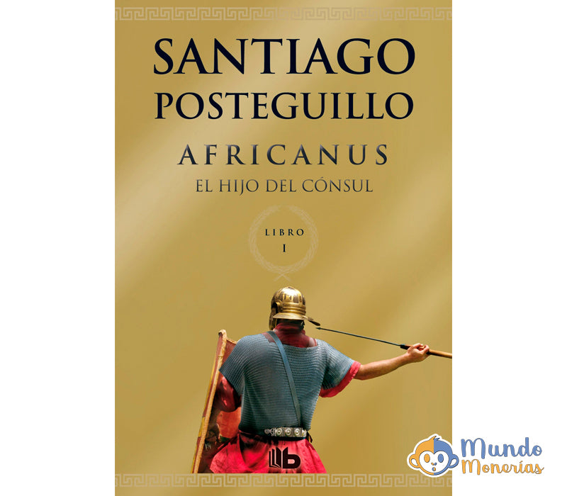 AFRICANUS. EL HIJO DEL CONSUL (AFRICANUS - LIBRO I)
