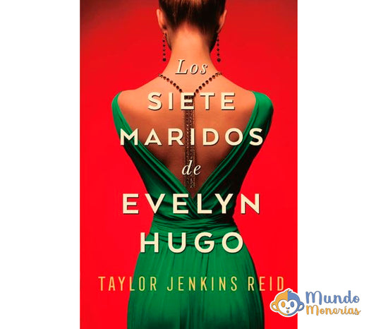 LOS SIETE MARIDOS DE EVELYN HUGO