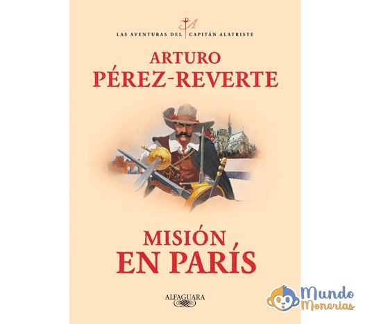 MISION EN PARIS (LAS AVENTURAS DEL CAPITAN ALATRISTE 8)