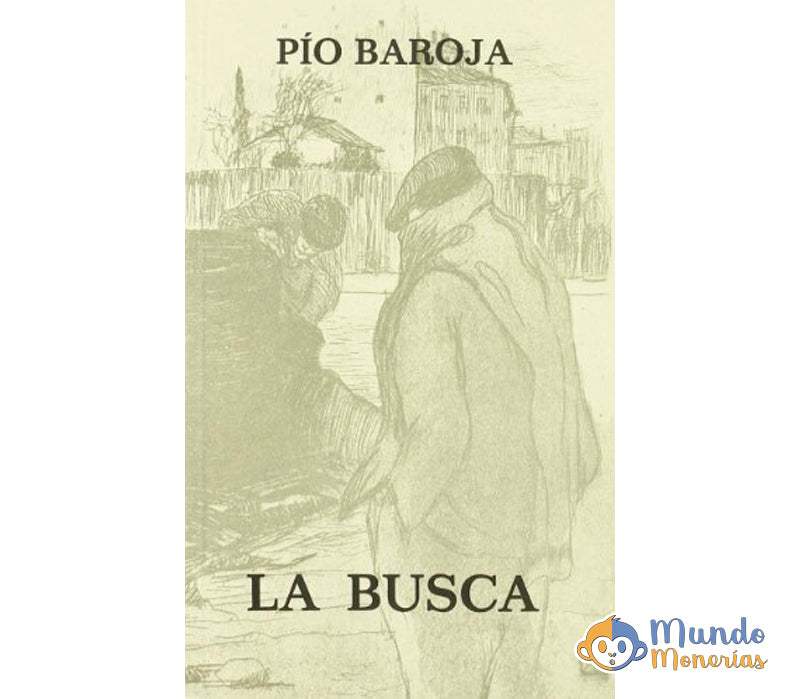 LA BUSCA - PÍO BAROJA