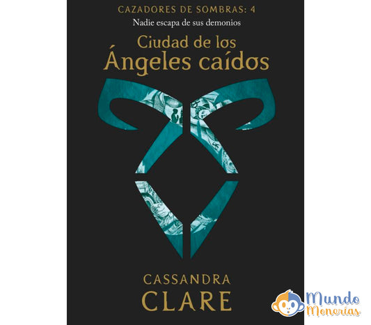 CIUDAD DE LOS ANGELES CAIDOS (CAZADORES DE SOMBRAS 4)