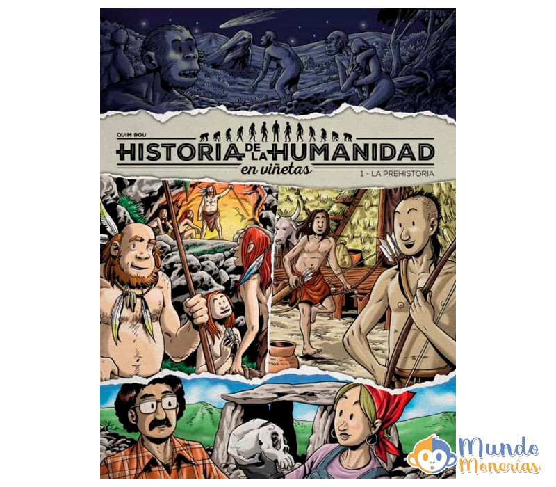 HISTORIA DE LA HUMANIDAD EN VIÑETAS 1 LA PREHISTORIA
