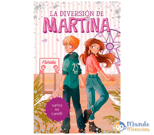 SUEÑOS POR CUMPLIR (LA DIVERSION DE MARTINA 10)