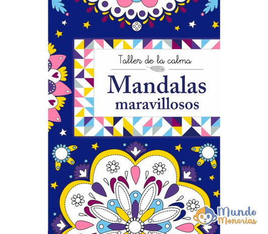 TALLER DE LA CALMA. MANDALAS MARAVILLOSOS