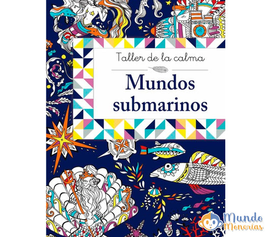 TALLER DE LA CALMA. MUNDOS SUBMARINOS