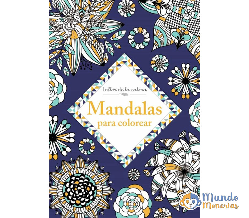 TALLER DE LA CALMA. MANDALAS PARA COLOREAR